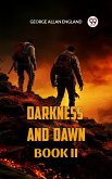 DARKNESS AND DAWN BOOK II (eBook, ePUB)