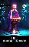 The Ruby of Kishmoor (eBook, ePUB)