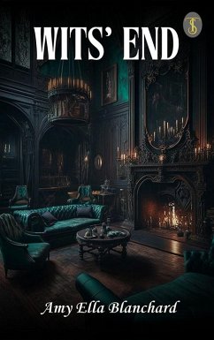 Wits' End (eBook, ePUB) - Blanchard, Amy Ella