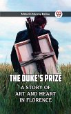 The Duke'S Prize A Story Of Art And Heart In Florence (eBook, ePUB)