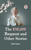 THE $30,000 BEQUEST and Other Stories (eBook, ePUB)