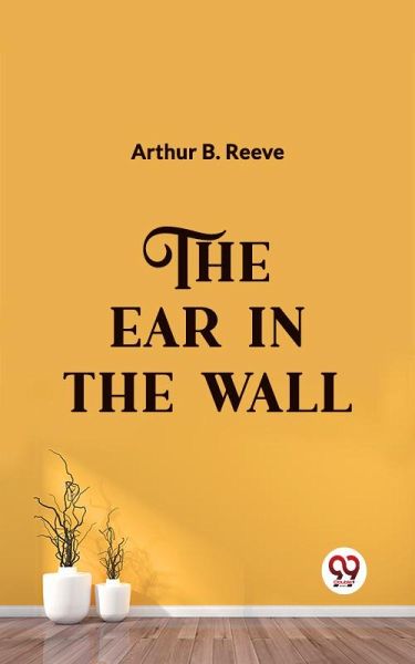 The Ear in the Wall (eBook, ePUB)