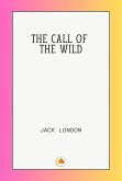 The Call of the Wild (eBook, ePUB) The Call of the Wild (eBook, ePUB)