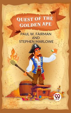 Quest of the Golden Ape (eBook, ePUB) - Marlowe, Paul W. Fairman And Stephen