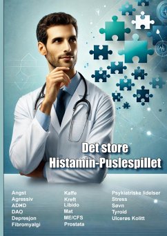 Det store Histamin-Puslespillet (eBook, ePUB) Det store Histamin-Puslespillet (eBook, ePUB)