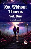 Not Without Thorns Vol. One (eBook, ePUB)