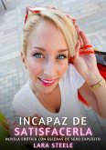 Incapaz de Satisfacerla (eBook, ePUB)