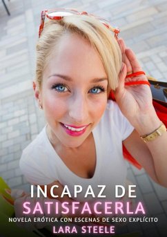 Cover Incapaz de Satisfacerla (eBook, ePUB)