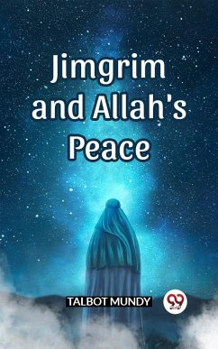 Jimgrim And Allah's Peace (eBook, ePUB) - Mundy, Talbot