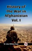 History of the War in Afghanistan Vol. I (eBook, ePUB)