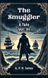 The Smuggler A Tale Vol. III (eBook,... - Bild 1