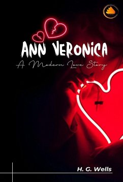 Cover Ann Veronica: A Modern Love Story (eBook, ePUB)