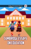 CAMBRIDGE ESSAYS ON EDUCATION (eBook, ePUB)