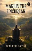 Marius the Epicurean (eBook, ePUB)