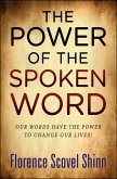 The Power of the Spoken Word (eBook, ePUB) The Power of the Spoken Word (eBook, ePUB)