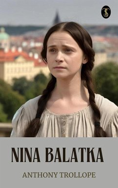 Nina Balatka (eBook, ePUB) - Trollope, Anthony