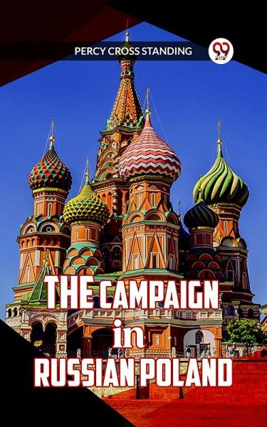 The Campaign in Russian Poland (eBook, ePUB) The Campaign in Russian Poland (eBook, ePUB)