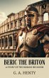 Beric the Briton: A Story of the Roman... - Bild 1
