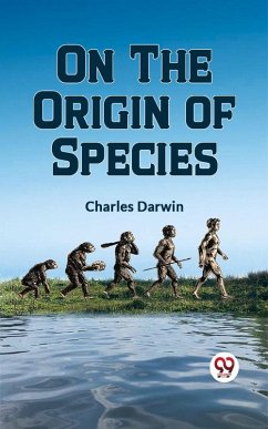 ON THE ORIGIN OF SPECIES BY MEANS OF NATURAL SELECTION (eBook, ePUB) - Darwin, Charles