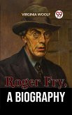 Roger Fry A Biography (eBook, ePUB)
