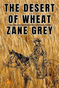 The Desert of Wheat (eBook, ePUB) - Grey, Zane