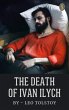 The Death of Ivan Ilych (eBook, ePUB) - Bild 1