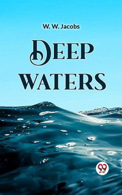 Deep Waters (eBook, ePUB) - Jacobs, W. W.