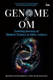 Genome to Om: Evolving Journey of Modern Science to Meta-science (eBook, ePUB) Genome to Om: Evolving Journey of Modern Science to Meta-science (eBook, ePUB)