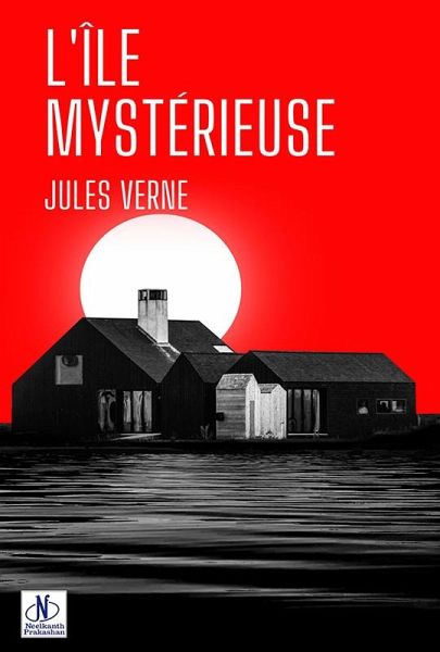 L'ÎLE MYSTÉRIEUSE (eBook, ePUB) L'ÎLE MYSTÉRIEUSE (eBook, ePUB)