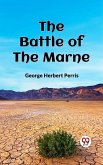 THE BATTLE OF THE MARNE (eBook, ePUB) THE BATTLE OF THE MARNE (eBook, ePUB)
