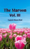 The Maroon Vol. III (eBook, ePUB)