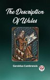 The Description Of Wales (eBook, ePUB) The Description Of Wales (eBook, ePUB)