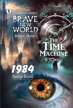Brave New World and 1984 and The Time Machine Combo Set Of 2 Book (eBook, ePUB) - Wells, George Orwell & Aldous Huxley & H. G.