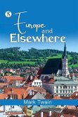 Europe and Elsewhere (eBook, ePUB) Europe and Elsewhere (eBook, ePUB)