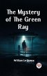 The Mystery Of The Green Ray (eBook,... - Bild 1