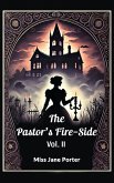 The Pastor's Fire-Side Vol. II (eBook, ePUB) The Pastor's Fire-Side Vol. II (eBook, ePUB)