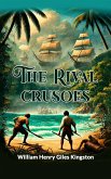 The Rival Crusoes (eBook, ePUB) The Rival Crusoes (eBook, ePUB)