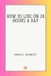 HOW TO LIVE ON 24 HOURS A DAY (eBook,... - Bild 1