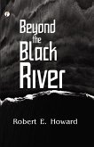 Beyond the Black River (eBook, ePUB)