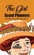 The Girl Scout Pioneers Or Winning The... - Bild 1