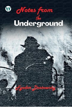 Notes from the Underground (eBook, ePUB) - Dostoevsky, Fyodor
