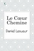 Le Cceur chemine (eBook, ePUB)