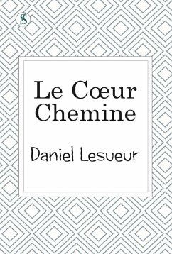 Le Cceur chemine (eBook, ePUB) - Lesueur, Daniel