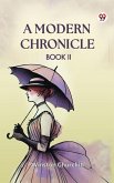 A Modern Chronicle Book II (eBook, ePUB)