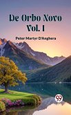De Orbo Novo Vol. I (eBook, ePUB) De Orbo Novo Vol. I (eBook, ePUB)