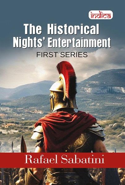 The Historical Nights' Entertainment: First Series (eBook, ePUB) The Historical Nights' Entertainment: First Series (eBook, ePUB)