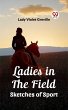Ladies in the Field Sketches of Sport... - Bild 1