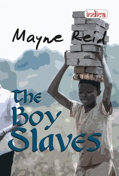 The Boy Slaves (eBook, ePUB) - Reid, Mayne