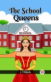 The School Queens (eBook, ePUB) The School Queens (eBook, ePUB)