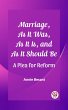 Marriage, As It Was, As It Is, and As... - Bild 1